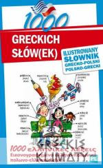1000 greckich słów(ek) Ilustrowany słownik polsko-grecki • grecko-polski - książka