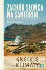 Zachód słońca na Santorini.Ciemniejsza strona Grecji - książka