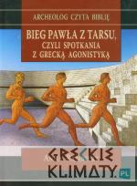 Bieg Pawła z Tarsu czyli spotkania z grecką agonistyką - książka