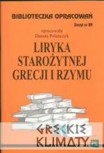 Biblioteczka Opracowań Liryka starożytnej Grecji i Rzymu - książka