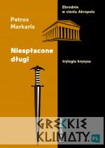 Niespłacone długi. Trylogia kryzysu